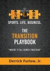 Sports Life Business: The Transition PlayBook By Jr. Furlow, Derrick Cover Image
