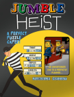 Jumble® Heist: A Perfect Puzzle Caper! (Jumbles®) By Tribune Content Agency LLC Cover Image