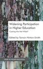 Widening Participation in Higher Education: Casting the Net Wide? (Issues in Higher Education) By T. Hinton-Smith (Editor) Cover Image