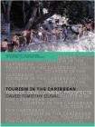 Tourism in the Caribbean: Trends, Development, Prospects (Contemporary Geographies of Leisure) Cover Image