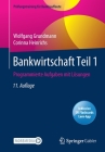 Bankwirtschaft Teil 1: Programmierte Aufgaben Mit Lösungen By Wolfgang Grundmann, Corinna Heinrichs Cover Image