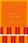 Dueling Discourses: The Construction of Reality in Closing Arguments (Oxford Studies in Language and Law) By Laura Felton Rosulek Cover Image