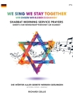 We Sing We Stay Together: Shabbat Morning Service Prayers (GERMAN): Wir Singen, Wir Bleiben Zusammen: Morgengottesdienst am Shabbat Cover Image