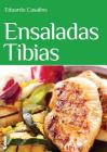 Ensaladas tibias By Eduardo Casalins Cover Image