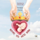 Before You Were Born By Georgia Duncan Cover Image