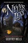 Never Less: We all need a safety net, but need a true friend even more By Geoffrey Wells Cover Image