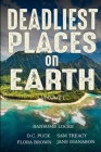 Deadliest Places on Earth: Volume 1 Cover Image