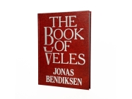 The Book of Veles By Jonas Bendiksen Cover Image