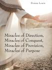 Miracles of Direction, Miracles of Conquest, Miracles of Provision, Miracles of Purpose Cover Image