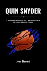 Quin Snyder: A Journey Through The Life And Legacy Of A Mastermind Coach Cover Image