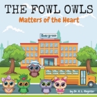 The Fowl Owls: Matters of the Heart Cover Image