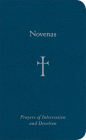 Novenas: Prayers of Intercession and Devotion By Mr. William G. Storey Cover Image