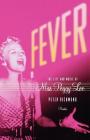 Fever: The Life and Music of Miss Peggy Lee By Peter Richmond Cover Image
