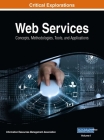 Web Services: Concepts, Methodologies, Tools, and Applications, VOL 1 Cover Image