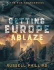 Setting Europe Ablaze: The SOE Sourcebook Cover Image
