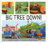 Big Tree Down! By Laurie Lawlor, David Gordon (Illustrator) Cover Image