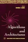 Algorithms and Architectures: Volume 1 (Neural Network Systems Techniques and Applications #1) Cover Image