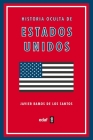 Historia Oculta de Estados Unidos By Javier Ramos de Los Santos Cover Image