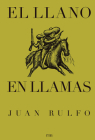El Llano En Llamas (the Burning Plain, Spanish Edition) By Juan Rulfo Cover Image