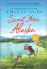 Sweet Home Alaska By Jennifer Snow Cover Image
