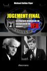 Jugement Final - Le chaînon manquant de l'assassinat de JFK: Volume I By Michael Collins Piper Cover Image