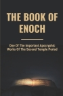 The Book Of Enoch: One Of The Important Apocryphic Works Of The Second Temple Period: Enoch By Von Marines Cover Image