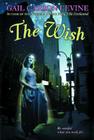 The Wish By Gail Carson Levine Cover Image