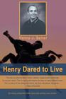 Henry Dared to Live Cover Image