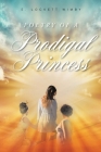 Poetry of a Prodigal Princess By E. Lockett Wimby Cover Image