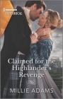 Claimed for the Highlander's Revenge (Harlequin Historical) Cover Image