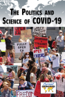 The Politics and Science of Covid-19 (Current Controversies) By Lisa Idzikowski (Editor) Cover Image