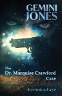 Gemini Jones: The Dr. Marquise Crawford Case By Veronica Faye Cover Image