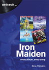 Iron Maiden: Every Album, Every Song (On Track) Cover Image
