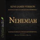 Holy Bible in Audio - King James Version: Nehemiah By David Cochran Heath, David Cochran Heath (Read by) Cover Image