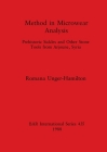 Method in Microwear Analysis: Prehistoric Sickles and Other Stone Tools from Arjoune, Syria (BAR International #435) Cover Image
