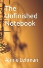 The Unfinished Notebook Cover Image