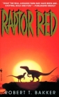 Raptor Red: A Novel By Robert T. Bakker Cover Image