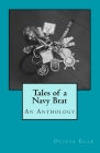 Tales of a Navy Brat: An Anthology By Olivia Elle Cover Image
