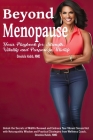 Beyond Menopause: Your Playbook for Strength, Vitality and Purpose in Midlife Cover Image