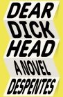 Dear Dickhead: A Novel Cover Image