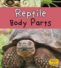 Reptile Body Parts (Animal Body Parts) By Clare Lewis Cover Image