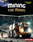 Mining the Moon Cover Image