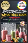 Hyperthyroidism Smoothies Book: 60 Delicious Smoothie Recipes To Manage Your Health Naturally Cover Image