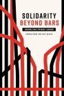 Solidarity Beyond Bars: Unionizing Prison Labour  Cover Image
