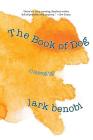 The Book of Dog By Lark Benobi, Lark Benobi (Illustrator) Cover Image