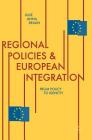 Regional Policies and European Integration: From Policy to Identity By Julie Anna Braun Cover Image