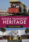 Sussex Transport Heritage Cover Image