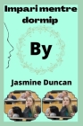 Impari mentre dormip By Jasmine Duncan Cover Image