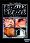 Case Studies in Pediatric Infectious Diseases By Frank E. Berkowitz Cover Image