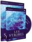 The Case for a Creator, Study Guide: Investigating the Scientific Evidence That Points Toward God [With DVD] Cover Image